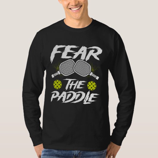 Fear The Paddle Backprint Pickleball Tシャツ (正面)