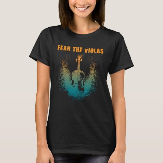 Fear The Violas  Viola Player Jazz Music Orchestra Tシャツ (正面)