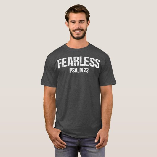 Fearless Psalm 23 Bible Scripture Verse Gift Tシャツ (正面フル)