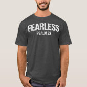 Fearless Psalm 23 Bible Scripture Verse Gift Tシャツ (正面)