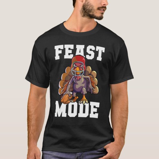 Feast Mode American Football  Thanksgiving Turkey Tシャツ (正面)