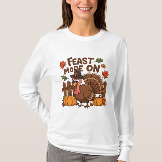 FEAST MODE: ON おもしろサンクスギビング Tシャツ (正面)
