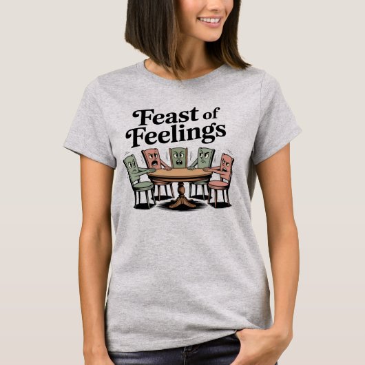 Feast of Feelings | おもしろサンクスギビング家族デザイン Tシャツ (正面)
