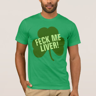 Feck私レバーおもしろいなアイルランド語 Tシャツ