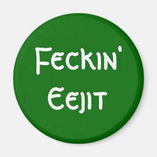Feckin Eejit マグネット