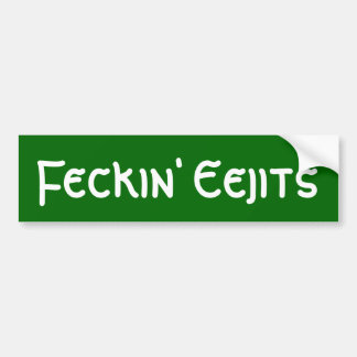 Feckin Eejits バンパーステッカー