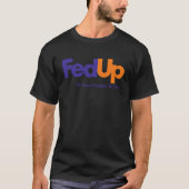 Fed Up We Need Freedom And Unity 3 Tシャツ (正面)