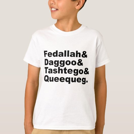 Fedallah Daggoo Tashtego Queequeg | モビーディックの仲間たち Tシャツ (正面)