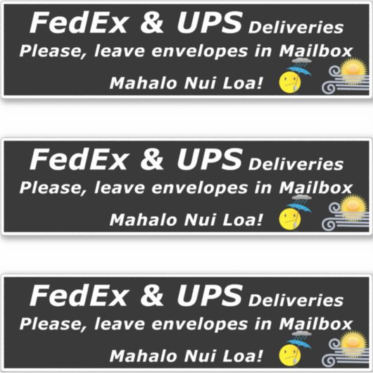 FedExとUPSの配達について。お願いします、玄関に置かないでください。マハロヌイ シール (正面)