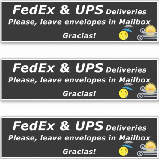 FEDEX & UPS DELIVERIES. PLEASE, LEAVE.. GRACIAS! シール (正面)