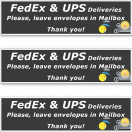 FEDEX & UPS DELIVERIES. PLEASE, LEAVE.. THANK YOU! シール