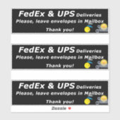 FEDEX & UPS DELIVERIES. PLEASE, LEAVE.. THANK YOU! シール (シート)