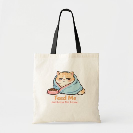 Feed Me and Leave Me Alone Funny Sleepy Cat トートバッグ (正面)
