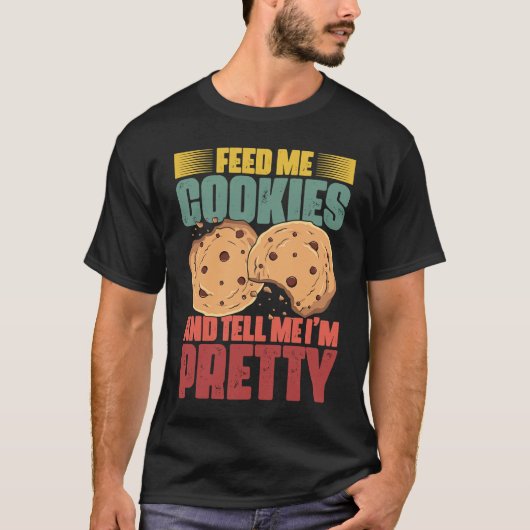 Feed Me Cookies Retro Cookie Eater For A Cookie Ea Tシャツ (正面)