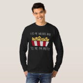Feed Me Nachos Funny Mexican Food Nacho Tシャツ (正面フル)