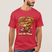 Feed Me Pizza Funny Retro Pizza Shirt Tシャツ (正面)