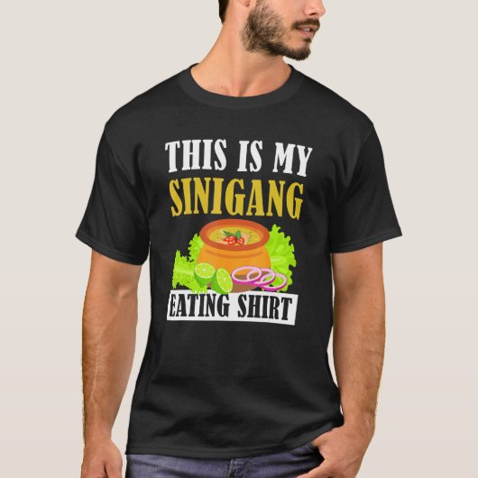 Feed Me Sinigang Apparel This is My Sinigang Eatin Tシャツ (正面)