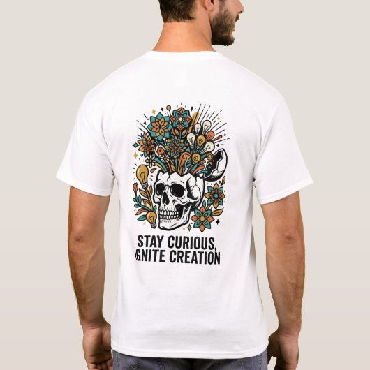 Feed Your Mind Stay Curious Creative Skull  Tシャツ (裏面)