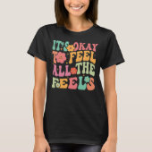Feel all the Feels Mental Health Tシャツ (正面)