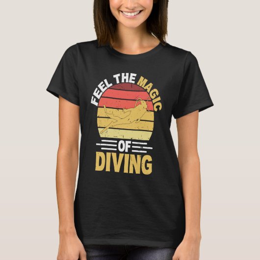 Feel The Magic Of Diving I Scuba Diver Tシャツ (正面)