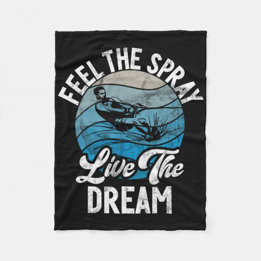 Feel The Spray Live The Dream Water Ski  フリースブランケット (正面)