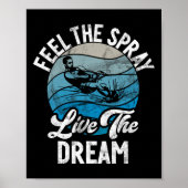 Feel The Spray Live The Dream Water Ski  ポスター (正面)