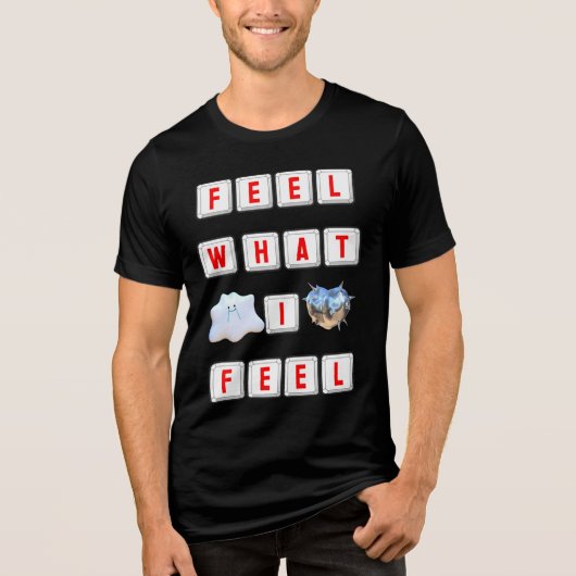 Feel What I Feel トライブレンドＴシャツ (正面)
