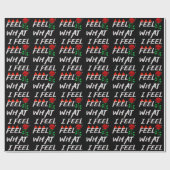 Feel What I Feel ラッピングペーパー (フラット)