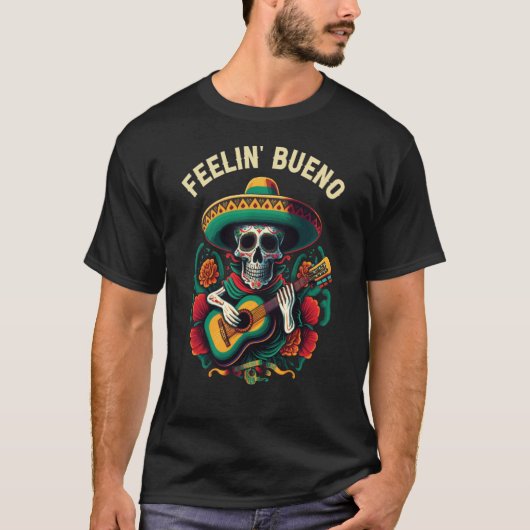 Feelin Bueno Mexican Life Mexico Pride Country Tシャツ (正面)