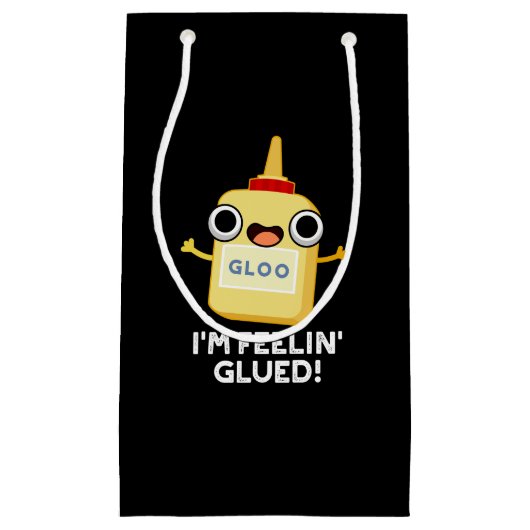 Feelin Glued おもしろい Glue Pun Dark BG スモールペーパーバッグ (正面)