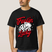 Feelin’ Lucky Dice & Cards Retro カジノ Tシャツ (正面)