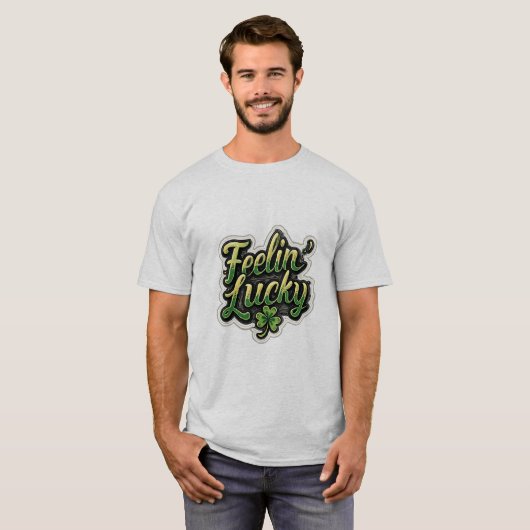 Feelin’ Lucky Shamrock T-Shirt – Fun St. Patrick’s Tシャツ (正面フル)