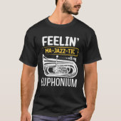 Feelin MA JAZZ TIC with my   Euphonium Tシャツ (正面)