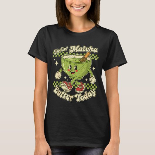 Feelin’ Matcha Better Today Kawaii Cute Boba Bubbl Tシャツ (正面)