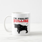 Feeling Bullish Bull Trading Stock Market Trading コーヒーマグカップ (左)