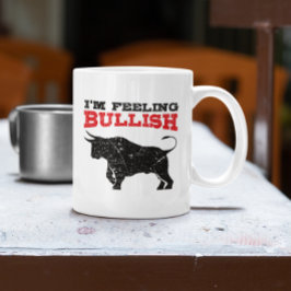 Feeling Bullish Bull Trading Stock Market Trading コーヒーマグカップ