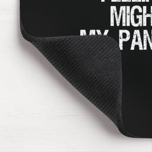 Feeling Cute Might My Pants Later Funny Saying Quo マウスパッド (コーナー)