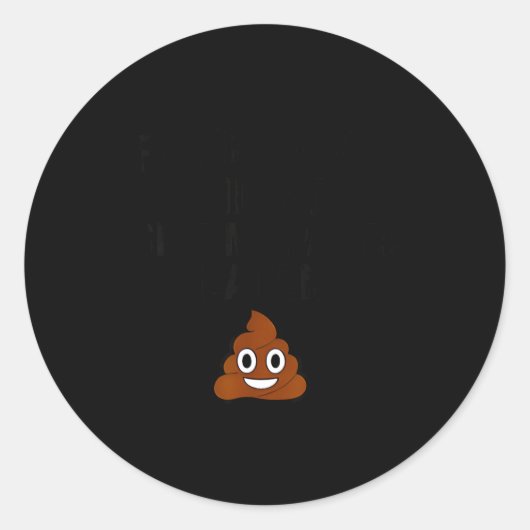 Feeling Cute Might My Pants Later Funny Saying Quo ラウンドシール (正面)