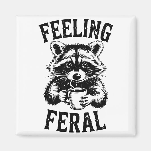 Feeling Feral Raccoon Coffee Cute Funny Trash Pand マグネット (正面)