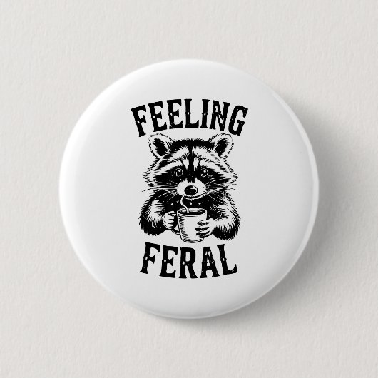 Feeling Feral Raccoon Coffee Cute Funny Trash Pand 缶バッジ (正面)