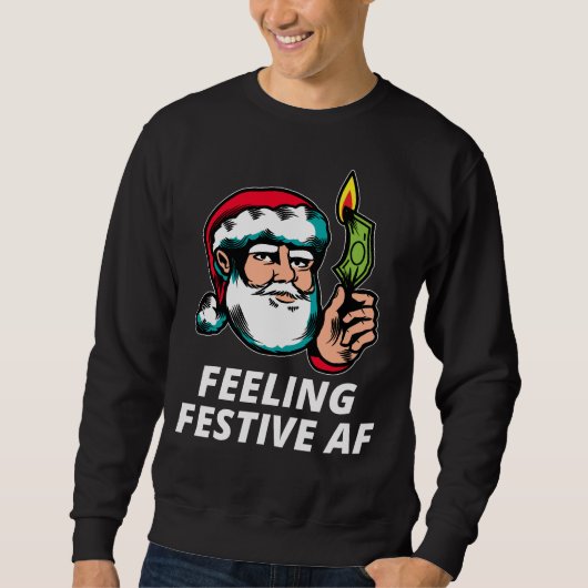 Feeling Festive AF スウェットシャツ (正面)