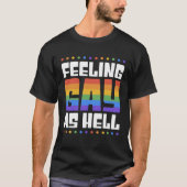 Feeling Gay As Hell  Trendy LGBTQ Queer Pride Aest Tシャツ (正面)