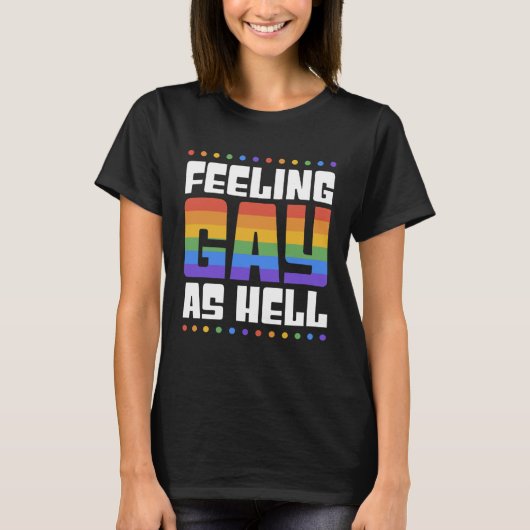 Feeling Gay As Hell  Trendy LGBTQ Queer Pride Aest Tシャツ (正面)