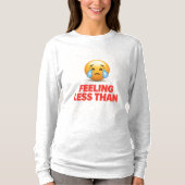 Feeling Less Than Tシャツ (正面)