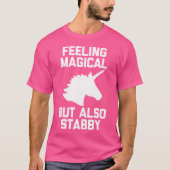 Feeling Magical But Also Stabby 	 Funny Cute Unico Tシャツ (正面)