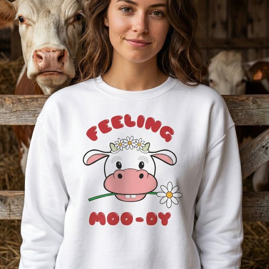 Feeling Moo-dy | かわいい牛のキャラクターの引用スウェットシャツ スウェットシャツ