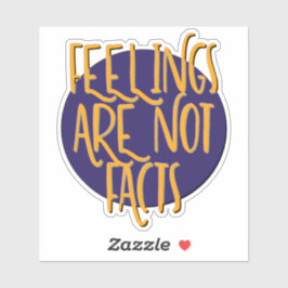 Feelings Are Not Facts | 12 Step Recovery Slogan シール