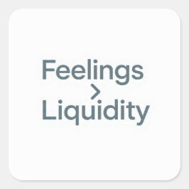 Feelings to Liquidity Minimalist Sticker スクエアシール
