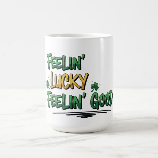 Feelin'Lucky Feelin'Good St. Patrick's Day コーヒーマグカップ (中央)