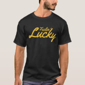 Feelin'Lucky Tシャツ (正面)